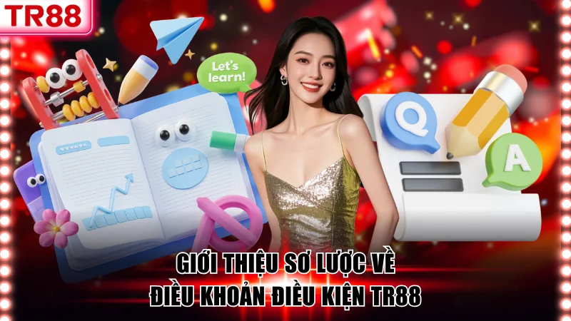 Tìm hiểu sơ lược về điều khoản điều kiện TR88